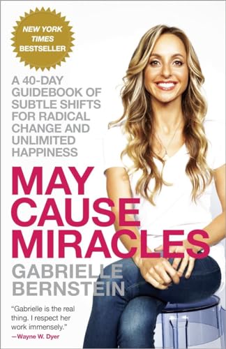 May Cause Miracles: A 40-Day Guidebook of Subtle Shifts for Radical Change and Unlimited Happiness von Harmony Books